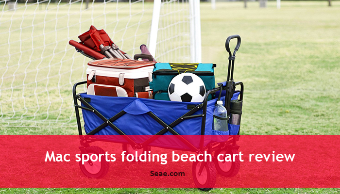 Mac sports folding beach cart review